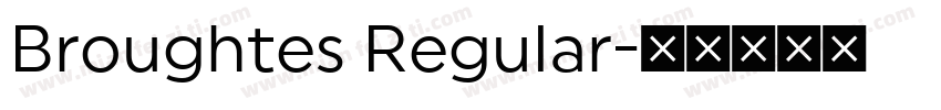 Broughtes Regular字体转换